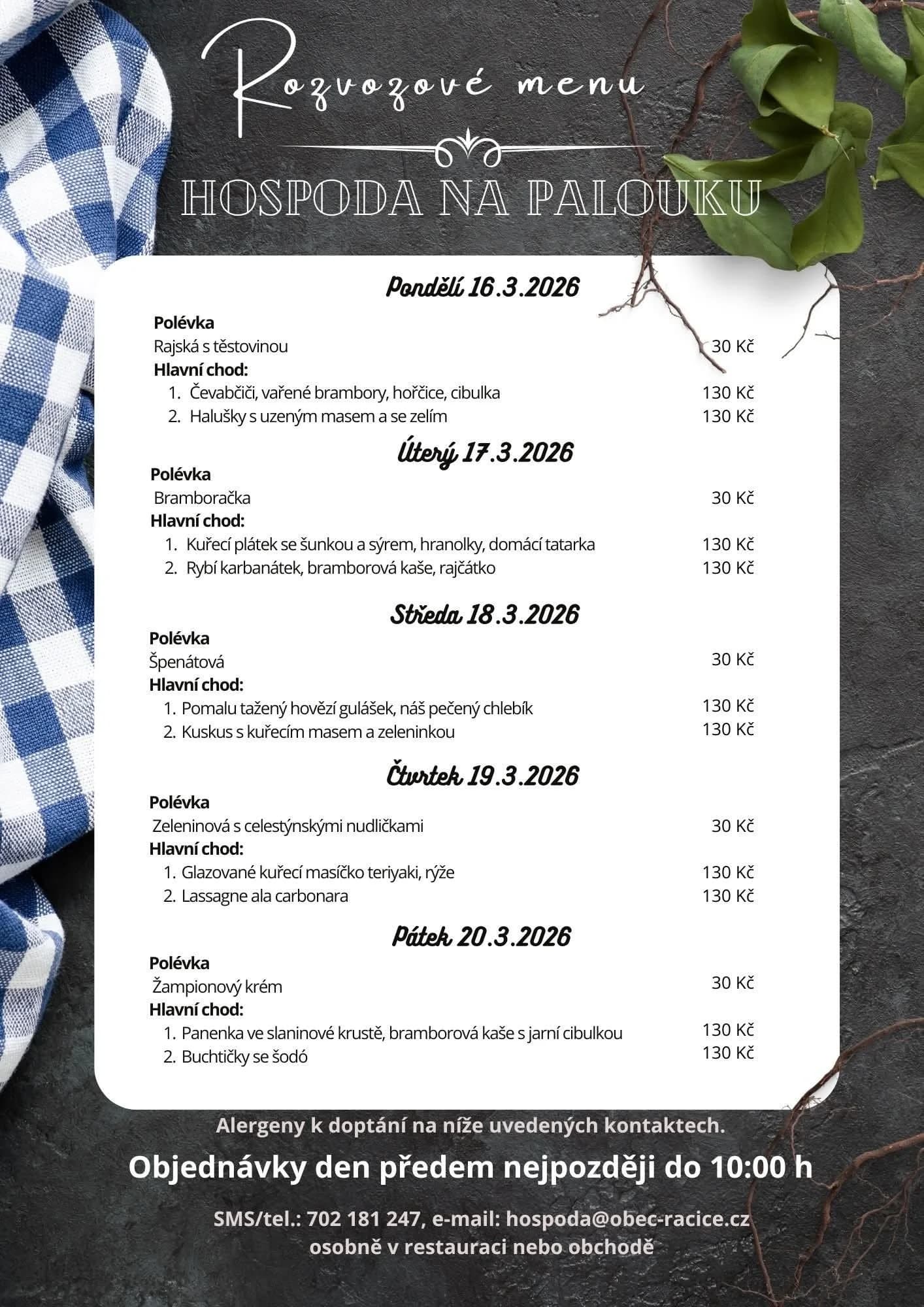 A 3 by ld
t ZA. © X V- Z oV meww
AYA Ná ř
MY HUSPODA NA PALOUKU
A. Pendělí 16.3.2026 1A k-
2 | Polévka ji :
P Y M) Rajská s těstovinou 30